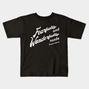 Fearfully and wonderfully made, text art design Kids T-Shirt